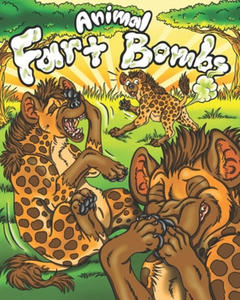 Animal Fart Bombs: Farting Animals Coloring Book for Kids & Adults with Activities, Bookmarks, a Board Game, & Even Card Games! - 2876025994