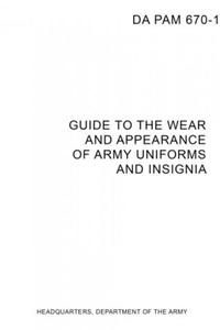 DA PAM 670-1 Guide to Wear and Appearance of Army Uniforms and Insignia - 2878438702