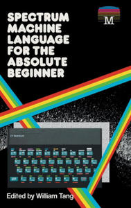 Spectrum Machine Language for the Absolute Beginner - 2869673094