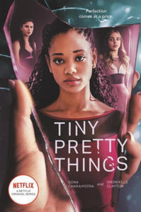 Tiny Pretty Things. TV Tie-In Edition - 2861870376