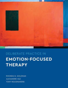 Deliberate Practice in Emotion-Focused Therapy - 2876329119