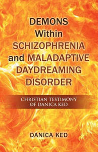 Demons Within Schizophrenia and Maladaptive Daydreaming Disorder - 2867093191