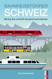 Bahnreisefhrer Schweiz - 2876832327