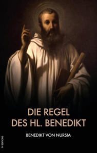 Die Regel des hl. Benedikt: Regula Benedicti - 2878626719