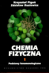 Chemia fizyczna podstawy fenomenologiczne Tom 1 - 2877403097