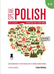 Speak polish a practical self study guide part 1 levels a1-a2 + MP3 wyd. 2 - 2877288193