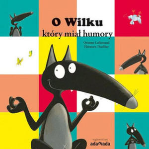 O wilku, ktry mia humory wyd. 3 - 2861899458