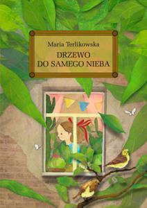 Drzewo do samego nieba. Lektura z opracowaniem - 2877314666