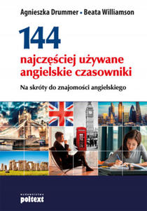 144 najczciej uywane angielskie czasowniki na skrty do znajomoci angielskiego wyd. 2017 - 2875226353