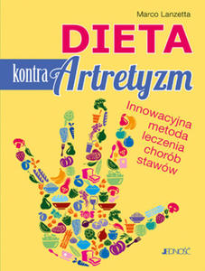 Dieta kontra artretyzm innowacyjna metoda leczenia chorb staww - 2876118282