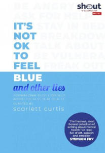 It's Not OK to Feel Blue (and other lies) - 2861881546