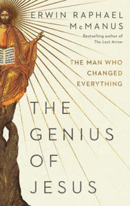 The Genius of Jesus: The Man Who Changed Everything - 2865100957