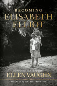 Becoming Elisabeth Elliot - 2877292957