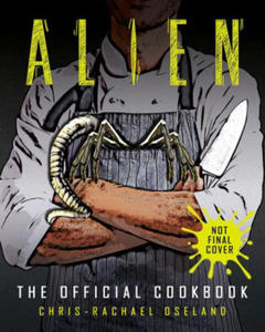 Alien: The Official Cookbook - 2864715371