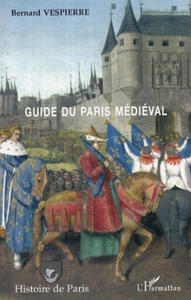 Guide du Paris mdival - 2871700034