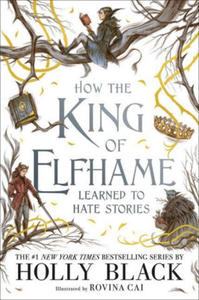 How the King of Elfhame Learned to Hate Stories - 2868444825