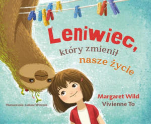 Leniwiec, ktry zmieni nasze ycie - 2870868099