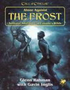 Alone Against the Frost: Solitaire Adventure in Canada's Wilds - 2873166209