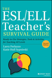 ESL/ELL Teacher's Survival Guide: Ready-to-Use Strategies, Tools, and Activities for Teaching En glish Language Learners of All Levels, 2nd Edition - 2868444750