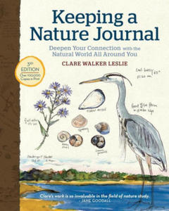 Keeping a Nature Journal, 3rd Edition: Deepen Your Connection with the Natural World All Around You - 2861964743