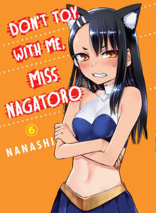 Don't Toy With Me Miss Nagatoro, Volume 6 - 2864198743