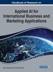 Handbook of Research on Applied AI for International Business and Marketing Applications - 2877755089