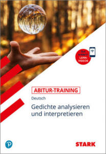 STARK Abitur-Training - Deutsch Gedichte analysieren und interpretieren - 2871608517