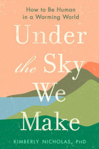 Under The Sky We Make - 2876230066