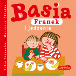 Basia, Franek i jedzenie - 2873980383