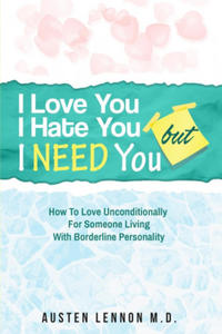 Borderline Personality Disorder - I Love You, I Hate You, But I Need You - 2862029870