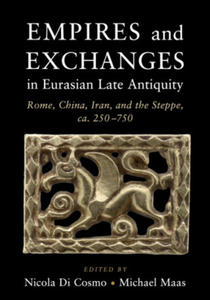 Empires and Exchanges in Eurasian Late Antiquity - 2874798827