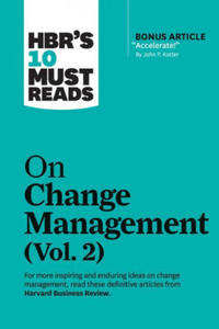 HBR's 10 Must Reads on Change Management, Vol. 2 (with bonus article "Accelerate!" by John P. Kotter) - 2874798823