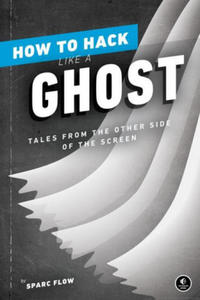 How To Hack Like A Ghost - 2872338141