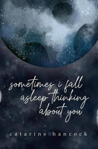 sometimes i fall asleep thinking about you - 2872722713
