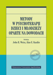 Metody w psychoterapii dzieci i modziey oparte na dowodach - 2871807171