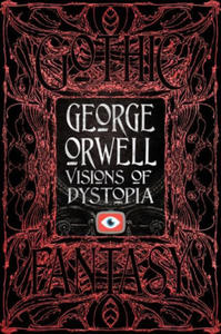 George Orwell Visions of Dystopia - 2873997609