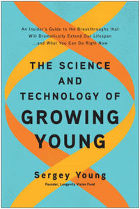 Science and Technology of Growing Young - 2867751638