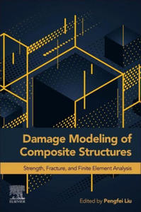 Damage Modeling of Composite Structures - 2873610143