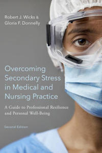 Overcoming Secondary Stress in Medical and Nursing Practice - 2865666519