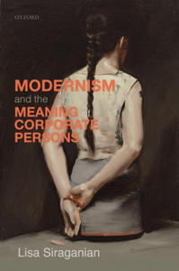 Modernism and the Meaning of Corporate Persons - 2878626712