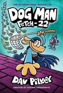 Dog Man 8: Fetch-22 (PB) - 2861923395