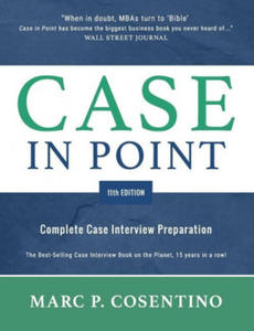 Case in Point 11: Complete Case Interview Preparation - 2877954234