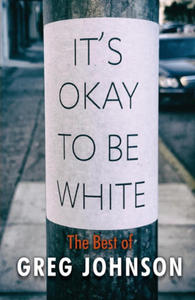 It's Okay to Be White - 2866869104