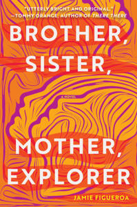 Brother, Sister, Mother, Explorer - 2861964676