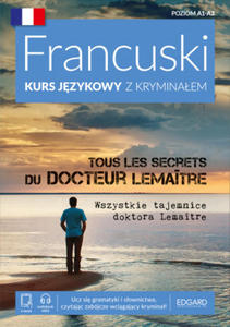 Francuski kurs jzykowy z kryminaem. Wszystkie tajemnice doktora Lemaitre. Poziom A1-A2 - 2868825428