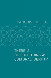 There Is No Such Thing as Cultural Identity - 2878793313