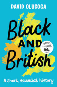 Black and British: A short, essential history - 2866064102