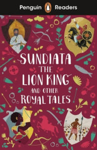 Penguin Readers Level 2: Sundiata the Lion King and Other Royal Tales (ELT Graded Reader) - 2876328845