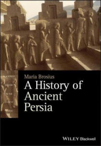 History of Ancient Persia - The Achaemenid Empire - 2862232667