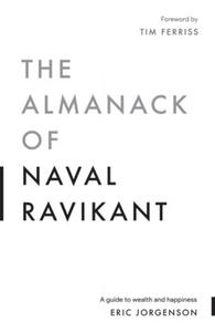 The Almanack of Naval Ravikant - 2861848920